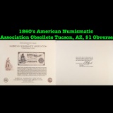 1860's American Numismatic Association Obsollete Tucson, AZ, $1 Obverse Grades NG