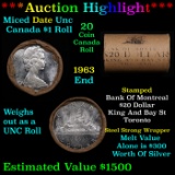 ***Auction Highlight*** Full $20 Bank of Montreal Roll of Silver Mix date with 1963 Ends, Canadian D