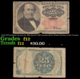 1870's US Fractional Currency 25c Fifth Issue Fr-1308 Long Key Robert Walker Secretary of the Treasu