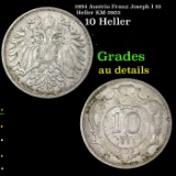 1894 Austria Franz Joseph I 10 Heller KM-2802 Grades AU Details