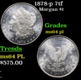 1878-p 7tf Morgan Dollar $1 Grades Choice Unc PL