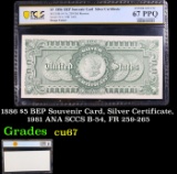 PCGS 1886 $5 BEP Souvenir Card, Silver Certificate, 1981 ANA SCCS B-54, FR 259-265 Graded cu67 By PC