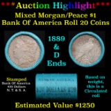 ***Auction Highlight*** Bank Of America 1889 & 'D' Ends Mixed Morgan/Peace Silver dollar roll, 20 co