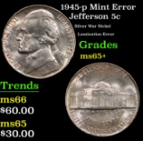 1945-p Jefferson Nickel Mint Error 5c Grades GEM+ Unc