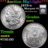 ***Auction Highlight*** 1879-o Morgan Dollar $1 Graded ms64 By SEGS (fc)