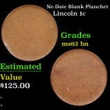 No Date Blank Planchet Lincoln Cent 1c Grades Select Unc BN