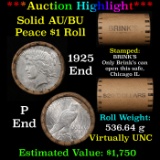 ***Auction Highlight***  AU/BU Slider Brinks Shotgun Peace $1 Roll 1925 & 'P' Ends Virtually UNC (fc