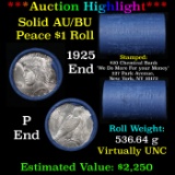 ***Auction Highlight*** AU/BU Slider Chemical Bank Shotgun Peace $1 Roll 1925 & P Ends Virtually UNC