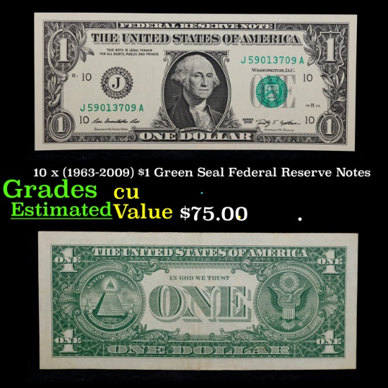 10 x (1963-2009) $1 Green Seal Federal Reserve Notes Grades