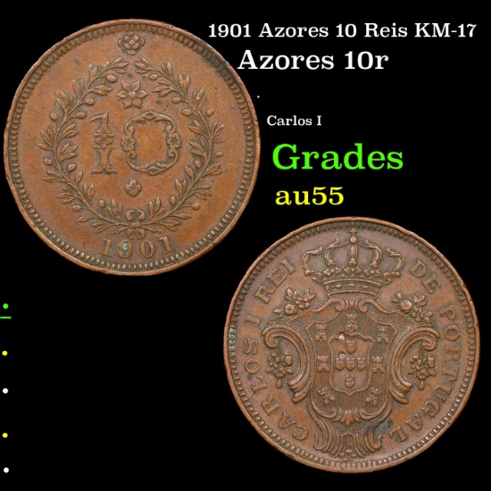 1901 Azores 10 Reis KM-17 Grades Choice AU