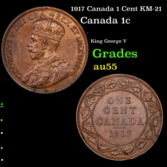1917 Canada 1 Cent KM-21 Grades Choice AU