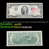 1976 $2 Federal Reserve Note 1st Day of Issue, with Stamp (Philadelphia, PA) Grades Choice AU/BU Sli