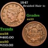 1847 Braided Hair Large Cent 1c Grades Select AU
