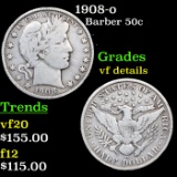 1908-o Barber Half Dollars 50c Grades vf details