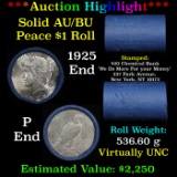 ***Auction Highlight*** AU/BU Slider Chemical Bank Shotgun Peace $1 Roll 1925 & P Ends Virtually UNC