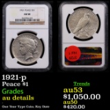 NGC 1921-p Peace Dollar $1 Graded au details By NGC