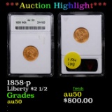 ***Auction Highlight*** ANACS 1858-p Gold Liberty Quarter Eagle $2 1/2 Graded au50 By ANACS (fc)
