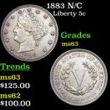 1883 N/C Liberty Nickel 5c Grades Select Unc