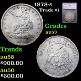 1878-s Trade Dollar $1 Graded au53 BY SEGS