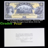 Proof 1895 $5 Hawaii Gold Certificate - Obverse BEP Intaglio Souvenir Card SO-62, FUN '89 Grades Pro