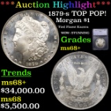 ***Auction Highlight*** 1879-s Morgan Dollar TOP POP! $1 Graded ms68+ By SEGS (fc)