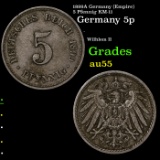 1899A Germany (Empire) 5 Pfennig KM-11 Grades Choice AU