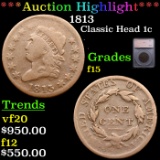 ***Auction Highlight*** 1813 Classic Head Large Cent 1c Graded f15 BY SEGS (fc)