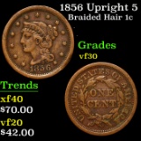 1856 Upright 5 Braided Hair Large Cent 1c Grades vf++