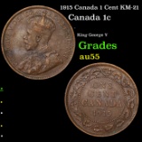 1915 Canada 1 Cent KM-21 Grades Choice AU