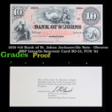 Proof 1859 $10 Bank of St. Johns Jacksonville Note - Obverse BEP Intaglio Souvenir Card SO-22, FUN '