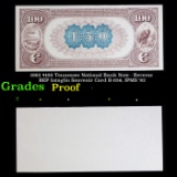 Proof 1882 $100 Tennessee National Bank Note - Reverse BEP Intaglio Souvenir Card B-056, IPMS '82 Gr