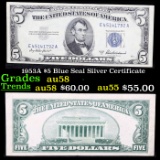 1953A $5 Blue Seal Silver Certificate Grades Choice AU/BU Slider