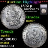 ***Auction Highlight*** 1892-p Morgan Dollar $1 Graded ms63+ BY SEGS (fc)