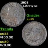 1908 Liberty Nickel 5c Grades Select AU