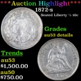 ***Auction Highlight*** 1872-s Seated Liberty Half Dime 1/2 10c Graded au53 details BY SEGS (fc)