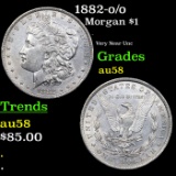 1882-o/o Morgan Dollar $1 Grades Choice AU/BU Slider
