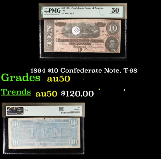 1864 $10 Confederate Note, T-68 Graded au50 By PMG