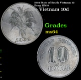 1964 State of South Vietnam 10 Dong KM-8 Grades Choice Unc
