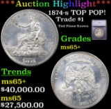***Auction Highlight*** 1874-s Trade Dollar TOP POP! $1 Graded ms65+ BY SEGS (fc)
