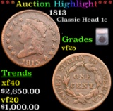***Auction Highlight*** 1813 Classic Head Large Cent 1c Graded vf25 BY SEGS (fc)