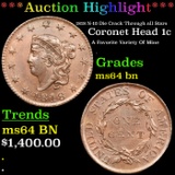 ***Auction Highlight*** 1818 Coronet Head Large Cent N-10 Die Crack Through all Stars 1c Graded ms64