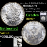 1904-o Vam-4B  FishHook Morgan Dollar Hit List 40 $1 Graded ms63+ BY SEGS