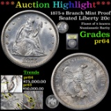 Proof ***Auction Highlight*** 1875-s Twenty Cent Piece Branch Mint Proof 20c Graded Choice Proof By
