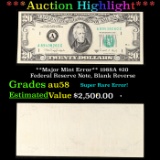 ***Auction Highlight*** **Major Mint Error** 1988A $20 Federal Reserve Note, Blank Reverse Grades Ch