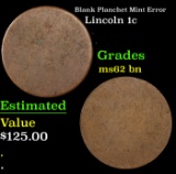 Blank Planchet Mint Error Lincoln Cent 1c Grades Select Unc BN