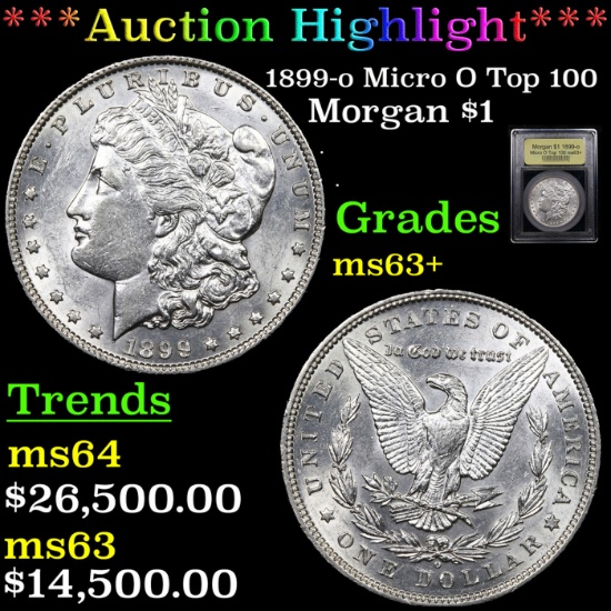 ***Auction Highlight*** 1899-o Micro O Top 100 Morgan Dollar $1 Graded Select+ Unc By USCG (fc)
