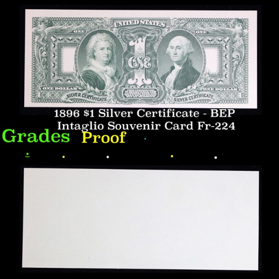 Proof 1896 $1 Silver Certificate - BEP Intaglio Souvenir Card Fr-224 Grades Proof