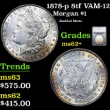 1878-p 8tf Morgan Dollar VAM-12 $1 Graded ms62+ By SEGS