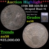 ***Auction Highlight*** 1798 Draped Bust Dollar BB-105/B-23 $1 Graded au58 BY SEGS (fc)