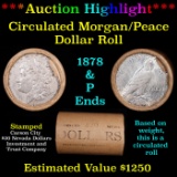 ***Auction Highlight*** Shotgun 1878 & 'P' Ends Mixed Morgan/Peace Silver dollar roll, 20 coin Carso